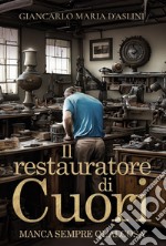 Il restauratore di cuori libro