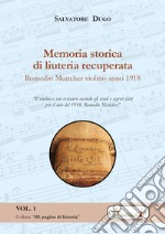 Memoria storica di liuteria recuperata. Romedio Muncher: violino 1918 libro