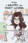 Il galateo dello smart working libro