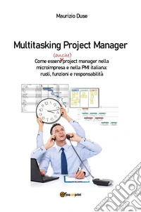 Multitasking project manager