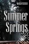 Summer Springs libro di Federici Marco