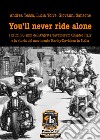 You'll never ride alone libro