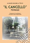 Il cancello libro di Di Pietro Umberto Donato