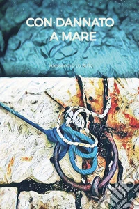 Con-dannato a-mare