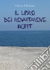 Il libro dei novantanove incipit libro di Chiminat Ettore