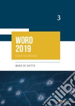 Word 2019. Guida per iniziare libro