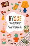 Hygge. Relax. Sentimento ed atmosfera sociale libro