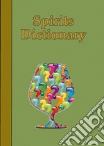 Spirits dictionary