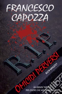 R.I.P. Omicidi perversi