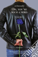 Oh, you're such a nerd. Vol. 2 libro