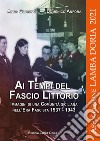 Ai tempi del fascio littorio. Immagini di una comunità siciliana nell'Era Fascista 1937-1943 libro