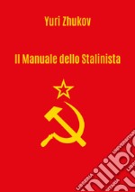 Il manuale dello stalinista libro