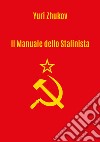 Il manuale dello stalinista libro