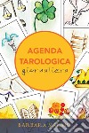 Agenda tarologica giornaliera libro di Malaisi Barbara