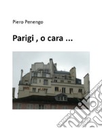 Parigi, o cara... libro