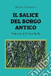 Il salice del borgo antico libro