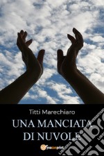 Una manciata di nuvole libro