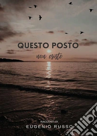 Questo posto non esiste