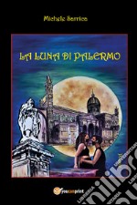 La luna di Palermo libro