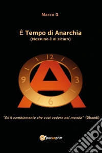 È tempo di anarchia libro