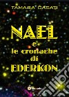 Nael e le cronache di Ederkon libro