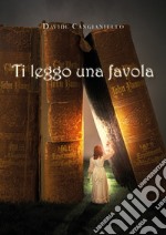 Ti leggo una favola libro