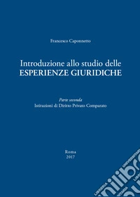 Introduzione allo studio delle esperienze giuridiche. Vol. 2 libro