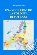 Una voce contro la volontà di potenza