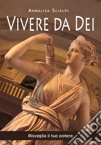 Vivere da Dei