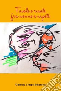 Favole e risate fra nonno e nipote