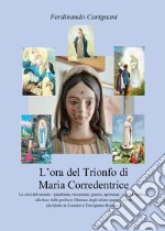 L'ora del trionfo di Maria Corredentrice libro