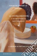 La donna dei fiori e altre storie di don Virgilio P. libro