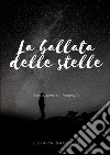 La ballata delle stelle libro