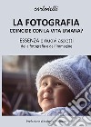 La fotografia coincide con la vita umana? libro di Delli Carlo