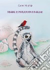 Maki e Foudi in Italia! libro di Matthijs Carine
