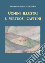 Uomini illustri e virtuosi capitini