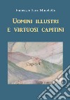 Uomini illustri e virtuosi capitini libro