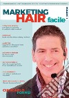Marketing hair facile. Vol. 1 libro di Fornei Giancarlo