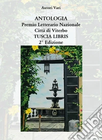 uscia Libris. Premio letterario nazionale Città di Viterbo 2ª edizione 2021 libro