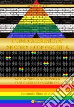 L'omosessualità ancora sconosciuta libro