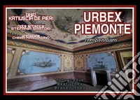 Urbex Piemonte