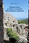 Appunti storici su chiese e monasteri della Squillace medievale libro