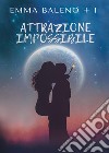 Attrazione impossibile libro