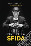 L'arte della sfida libro