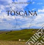 Toscana, la mia terra libro