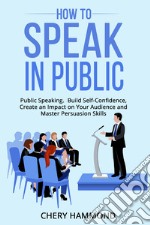 How to speak in public