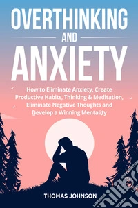 Overthinking and anxiety