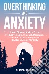Overthinking and anxiety libro
