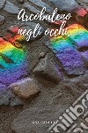 Arcobaleno negli occhi libro