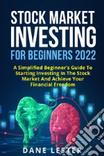 Stock Market Investing For Beginners 2022 libro